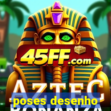 poses desenho